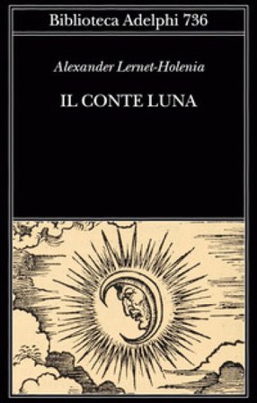 Il conte Luna Alexander Lernet-Holenia