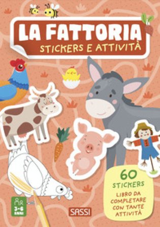 La fattoria. Stickers e attività. Ediz. a colori Ester Tomè