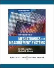 Introduction to Mechatronics and Measurement Systems, ISBN: 9780071086042