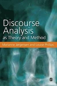 Discourse Analysis as Theory and Method, ISBN: 9780761971122