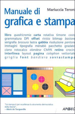 Manuale di grafica e stampa Mariuccia Teroni