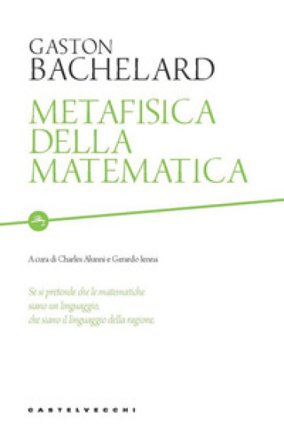 Metafisica della matematica Gaston Bachelard