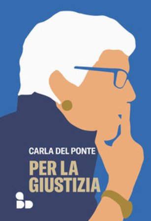 Per la giustizia Carla Del Ponte