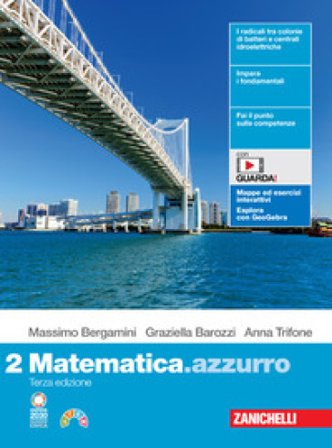 Matematica.azzurro. Per le Scuole superiori. Con espansione online. Vol. 2 Massimo Bergamini