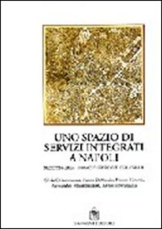 Uno spazio di servizi integrati a Napoli Silvia Chiaromonte