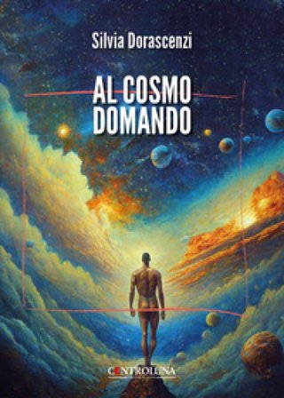 Al cosmo domando Silvia Dorascenzi