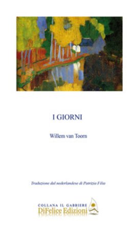 I giorni. Ediz. multilingue Willem van Toorn