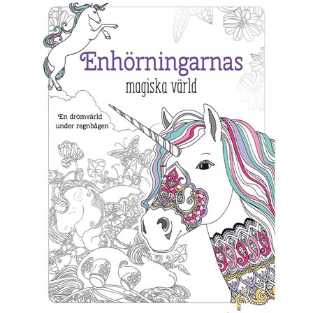 Yksisarvisten taianomainen maailma - Värityskirja