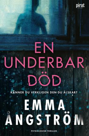 En underbar död - Bok av Emma Ångström - Inbunden