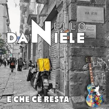 E che ce' resta Nello Daniele