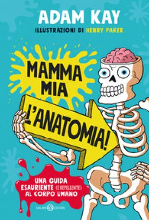 Mamma mia l'anatomia Adam Kay