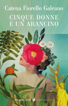 Cinque donne e un arancino Catena Fiorello Galeano
