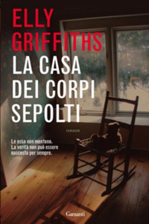 La casa dei corpi sepolti Elly Griffiths