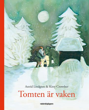 Tomten är vaken - Bok av Astrid Lindgren & Kitty Crowther - Inbunden