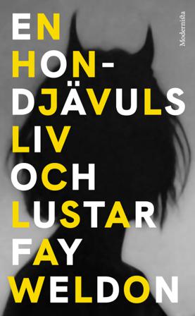 En hondjävuls liv och lustar - Bok av Fay Weldon - Pocket