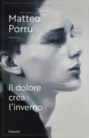 Il dolore crea l'inverno Matteo Porru