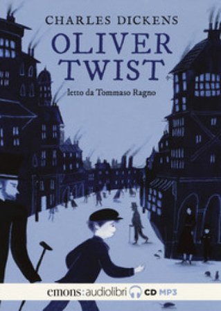 Oliver Twist letto da Tommaso Ragno. Audiolibro. 2 CD Audio formato MP3 Charles Dickens