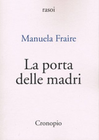 La porta delle madri Manuela Fraire