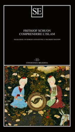 Comprendere l'Islam Frithjof Schuon