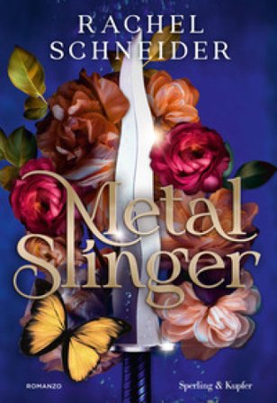 Metal Slinger. Ediz. italiana Schneider Rachel
