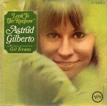 Look to the rainbow (180 gr.) Astrud Gilberto