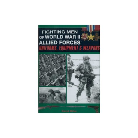 Fighting Men of World War II: Allied Forces (häftad, eng)