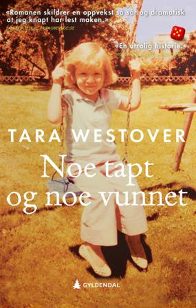 Noe tapt og noe vunnet - Bok av Tara Westover - Pocket