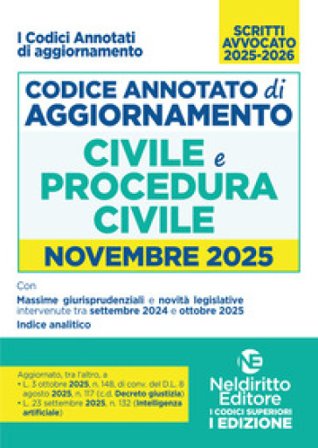 Codice di aggiornamento di diritto civile e procedura civile annotato. Novembre 2025