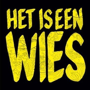 Het is een wies WIES