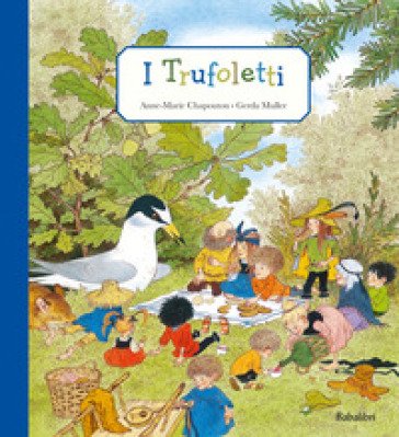 I trufoletti Anne-Marie Chapouton