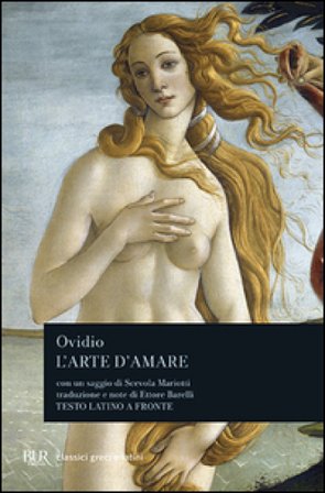 L'arte di amare. Testo latino a fronte Publio Ovidio Nasone