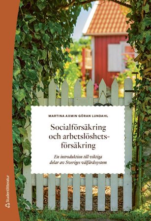 Socialförsäkring och arbetslöshetsförsäkring - En introduktion