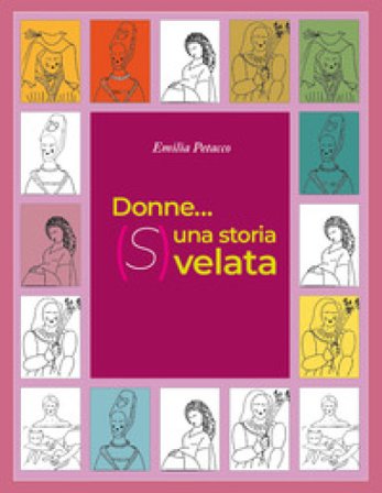 Donne... una storia (S) velata Emilia Petacco
