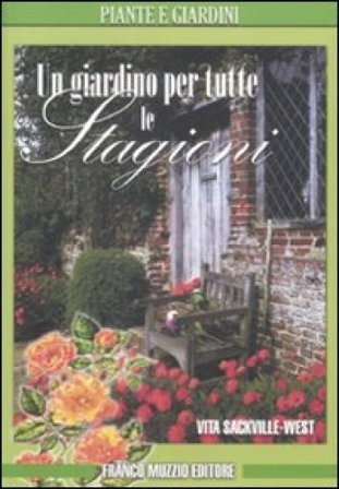 Un giardino per tutte le stagioni Vita Sackville-West