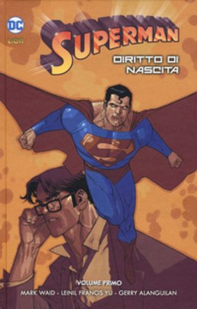 Superman. Diritto di nascita. Vol. 1 Mark Waid