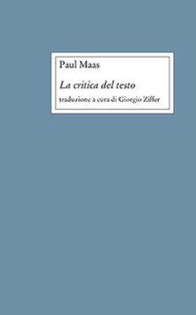La critica del testo. Nuova ediz. Paul Maas
