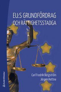 EU:s grundfördrag och rättighetsstadga, ISBN: 9789144128641