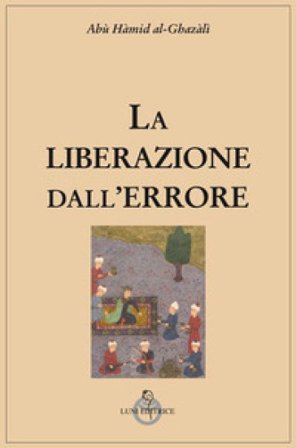 La liberazione dall'errore Al Ghazali