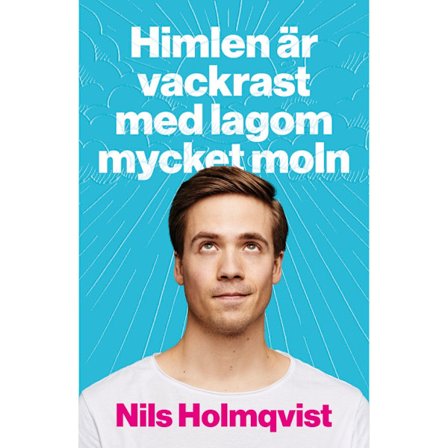 Himlen är vackrast med lagom mycket moln 9789188659279