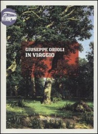In viaggio Giuseppe Orioli