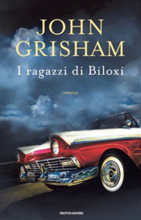 I ragazzi di Biloxi John Grisham