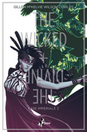 The wicked + the divine. Vol. 6: Fase imperiale 2 Kieron Gillen