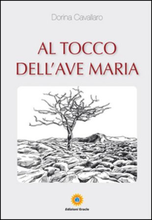 Al tocco dell'Ave Maria Dorina Cavallaro