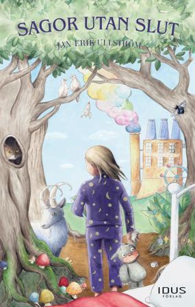 Sagor utan slut - Bok av Jan-Erik Ullström - Inbunden