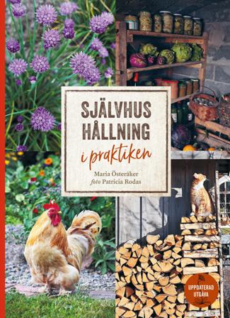 Självhushållning i praktiken - Bok av Maria Österåker - Inbunden