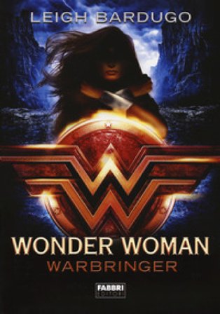 Wonder Woman. Warbringer Leigh Bardugo