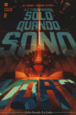 Li troviamo solo quando sono morti. Vol. 2: La ladra Al Ewing