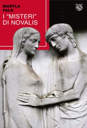 I «Misteri» di Novalis Maryla Falk