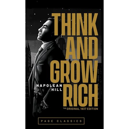 Think and Grow Rich (Original 1937 edition) 9781648337239