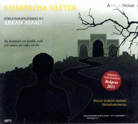 Stjärnlösa nätter : en berättelse om kärlek, svek och rätten att välja sitt liv - Bok av Arkan Asaad - CD-Audio